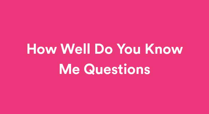 how well do you know me questions featured image
