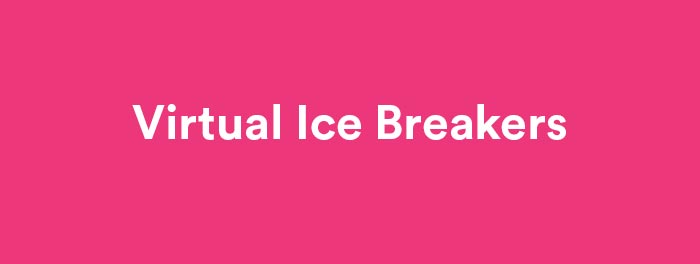 best ice breaker questions for virtual meetings